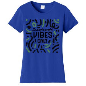 Quote Junenth Vibes Only Cool Gift Women's T-Shirt