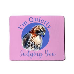 Quietly Judging You Mousepad