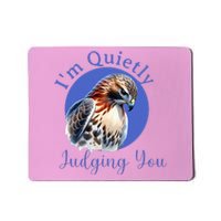 Quietly Judging You Mousepad