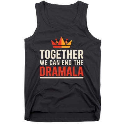 Quote Kamala Harris 24 Together We Can End The Dramala Tank Top