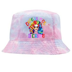 Queen LGBTQ Drag Is Not A Crime Fabulous Tie-Dyed Bucket Hat