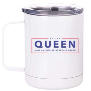 Queen Make America Great Britain Again Funny Gift 12 oz Stainless Steel Tumbler Cup