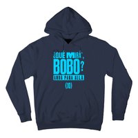 Que Mira´Bobo Argentina 10 Funny Meme Hoodie