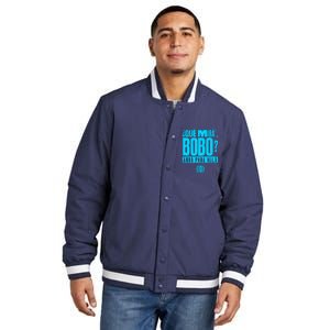 Que Mira´Bobo Argentina 10 Funny Meme Insulated Varsity Jacket