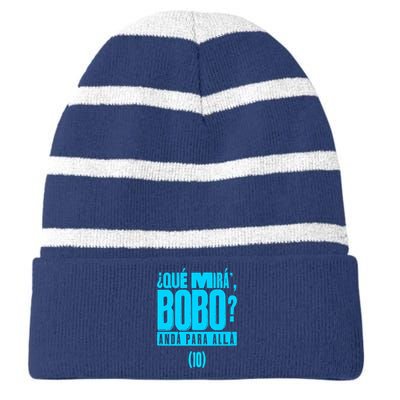 Que Mira´Bobo Argentina 10 Funny Meme Striped Beanie with Solid Band