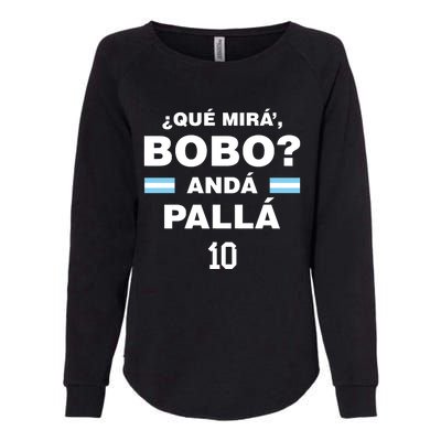 Que Mira´Bobo Argentina 10 Womens California Wash Sweatshirt