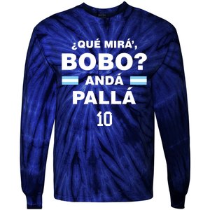 Que Mira´Bobo Argentina 10 Tie-Dye Long Sleeve Shirt