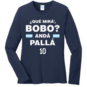 Que Mira´Bobo Argentina 10 Ladies Long Sleeve Shirt