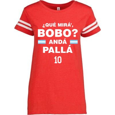 Que Mira´Bobo Argentina 10 Enza Ladies Jersey Football T-Shirt