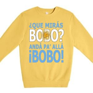 Que Mira´Bobo Argentina 10 Premium Crewneck Sweatshirt