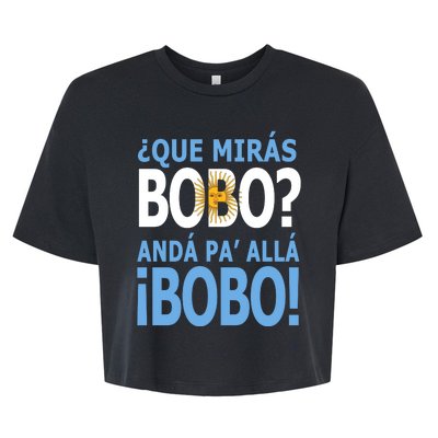 Que Mira´Bobo Argentina 10 Bella+Canvas Jersey Crop Tee