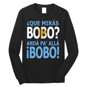 Que Mira´Bobo Argentina 10 Long Sleeve Shirt