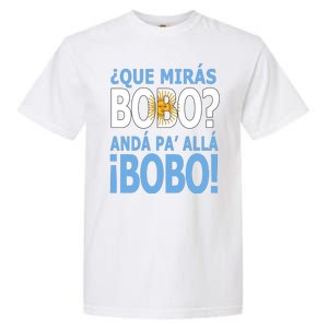 Que Mira´Bobo Argentina 10 Garment-Dyed Heavyweight T-Shirt