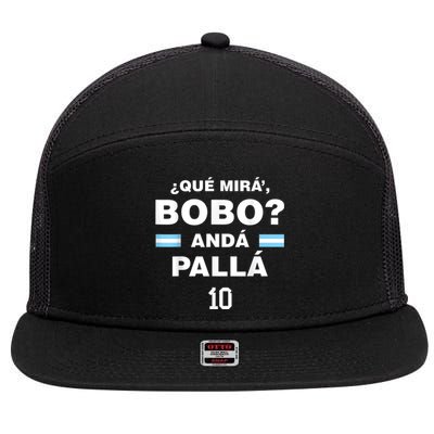 Que Mira´Bobo - Argentina 10 7 Panel Mesh Trucker Snapback Hat