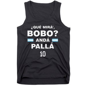 Que Mira´Bobo - Argentina Tank Top