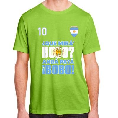 Qué Mirás Bobo, Andá Pa' Allá Funny Speech Flag Design Adult ChromaSoft Performance T-Shirt