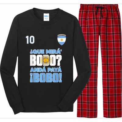 Qué Mirás Bobo, Andá Pa' Allá Funny Speech Flag Design Long Sleeve Pajama Set