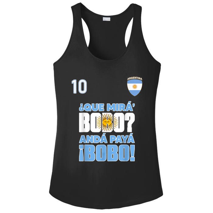 Qué Mirás Bobo, Andá Pa' Allá Funny Speech Flag Design Ladies PosiCharge Competitor Racerback Tank