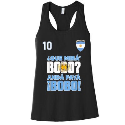 Qué Mirás Bobo, Andá Pa' Allá Funny Speech Flag Design Women's Racerback Tank