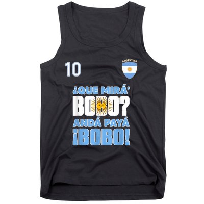 Qué Mirás Bobo, Andá Pa' Allá Funny Speech Flag Design Tank Top