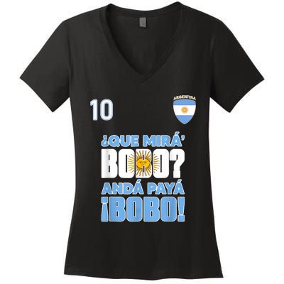 Qué Mirás Bobo, Andá Pa' Allá Funny Speech Flag Design Women's V-Neck T-Shirt