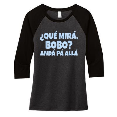 Qué Miras Bobo Qué Mira Bobo Women's Tri-Blend 3/4-Sleeve Raglan Shirt