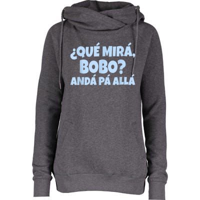 Qué Miras Bobo Qué Mira Bobo Womens Funnel Neck Pullover Hood