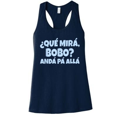 Qué Miras Bobo Qué Mira Bobo Women's Racerback Tank