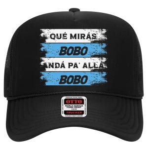 Qué Miras Bobo Qué Mira Bobo Funny soccer sport High Crown Mesh Back Trucker Hat