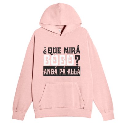 Qué Miras Bobo Qué Mira Bobo Urban Pullover Hoodie