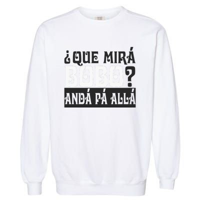 Qué Miras Bobo Qué Mira Bobo Garment-Dyed Sweatshirt