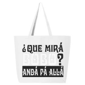 Qué Miras Bobo Qué Mira Bobo 25L Jumbo Tote