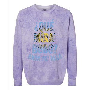 Qué Mira Bobo andá pa' allá funny speech Colorblast Crewneck Sweatshirt