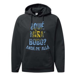 Qué Mira Bobo andá pa' allá funny speech Performance Fleece Hoodie