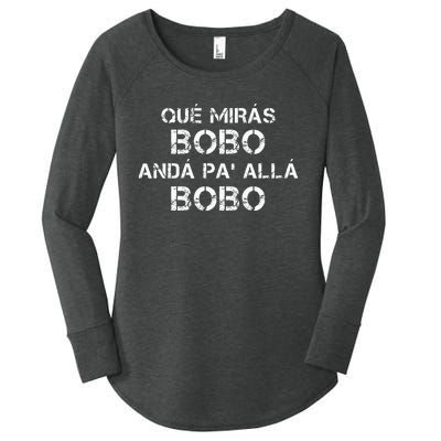 Qué MiráS Bobo Andá Pa Allá Women's Perfect Tri Tunic Long Sleeve Shirt