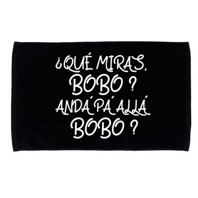 Qué Miras Bobo Qué Mira Bobo Viral Meme Microfiber Hand Towel