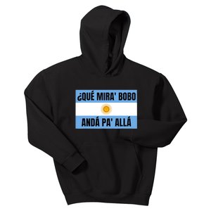 Qué Miras Bobo Qué Mira Bobo Argentina Flag Design Kids Hoodie