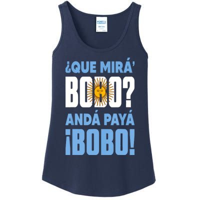 Qué Mirás Bobo, Andá Pa' Allá Funny Speech Ladies Essential Tank