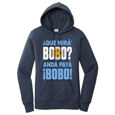 Qué Mirás Bobo, Andá Pa' Allá Funny Speech Women's Pullover Hoodie