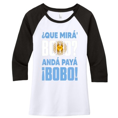 Qué Mirás Bobo, Andá Pa' Allá Funny Speech Women's Tri-Blend 3/4-Sleeve Raglan Shirt