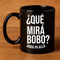 Qué Miras Bobo Qué Mira Bobo Gift Design 11oz C Handle Ceramic Mug