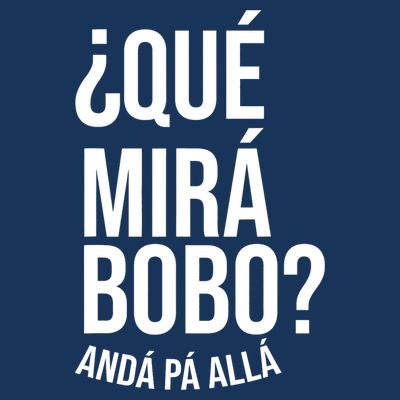 Qué Miras Bobo Qué Mira Bobo Gift Design T-Shirt