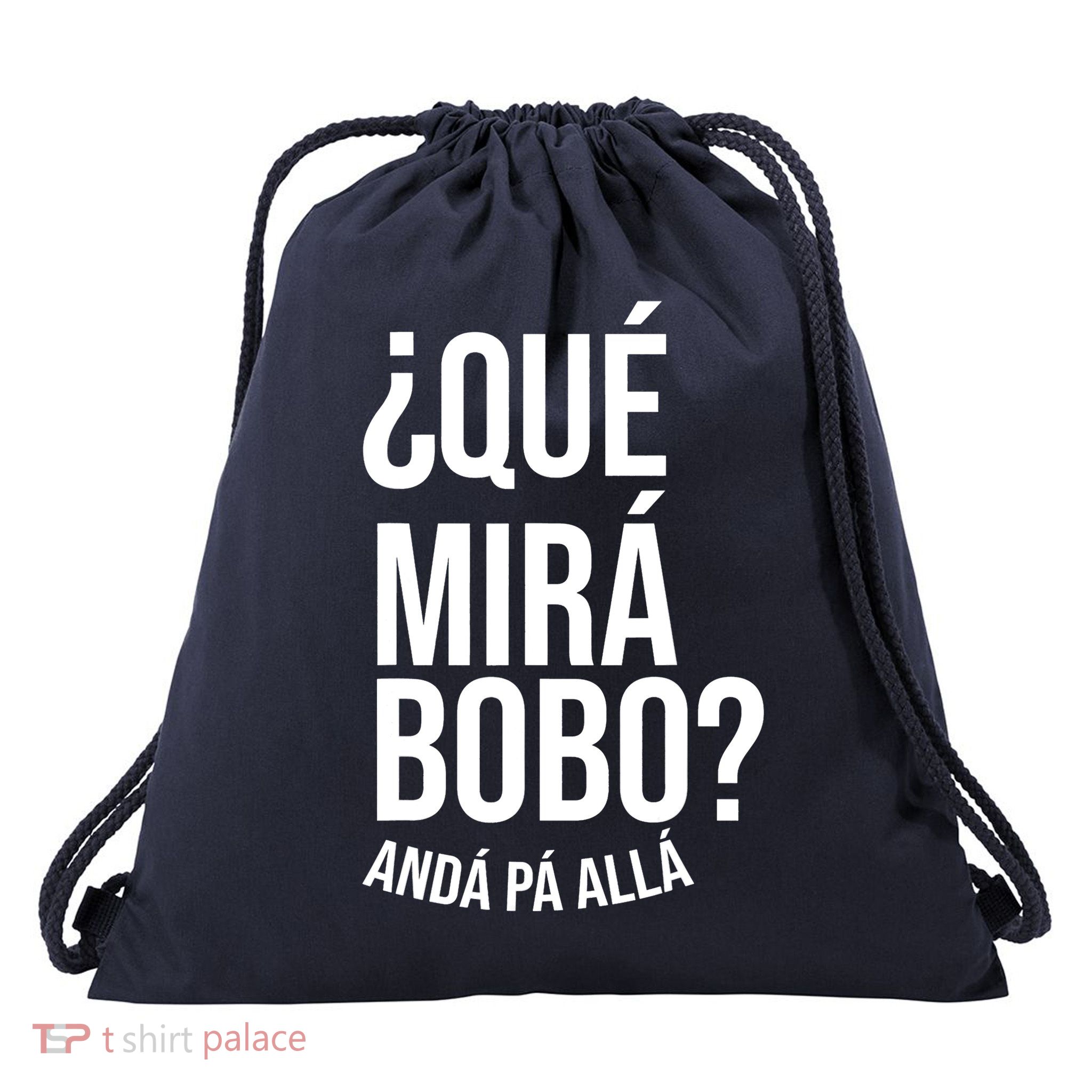 Qué Miras Bobo Qué Mira Bobo Gift Design Drawstring Bag