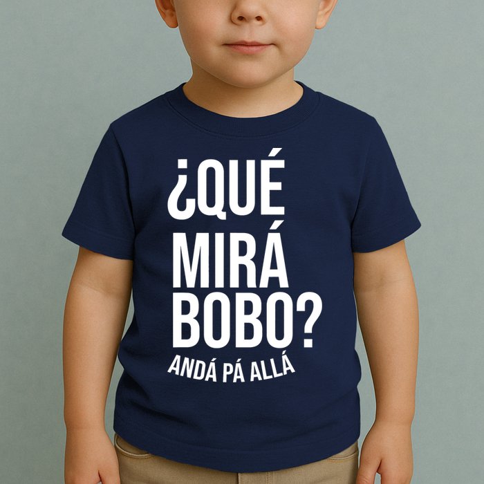 Qué Miras Bobo Qué Mira Bobo Gift Design Toddler T-Shirt