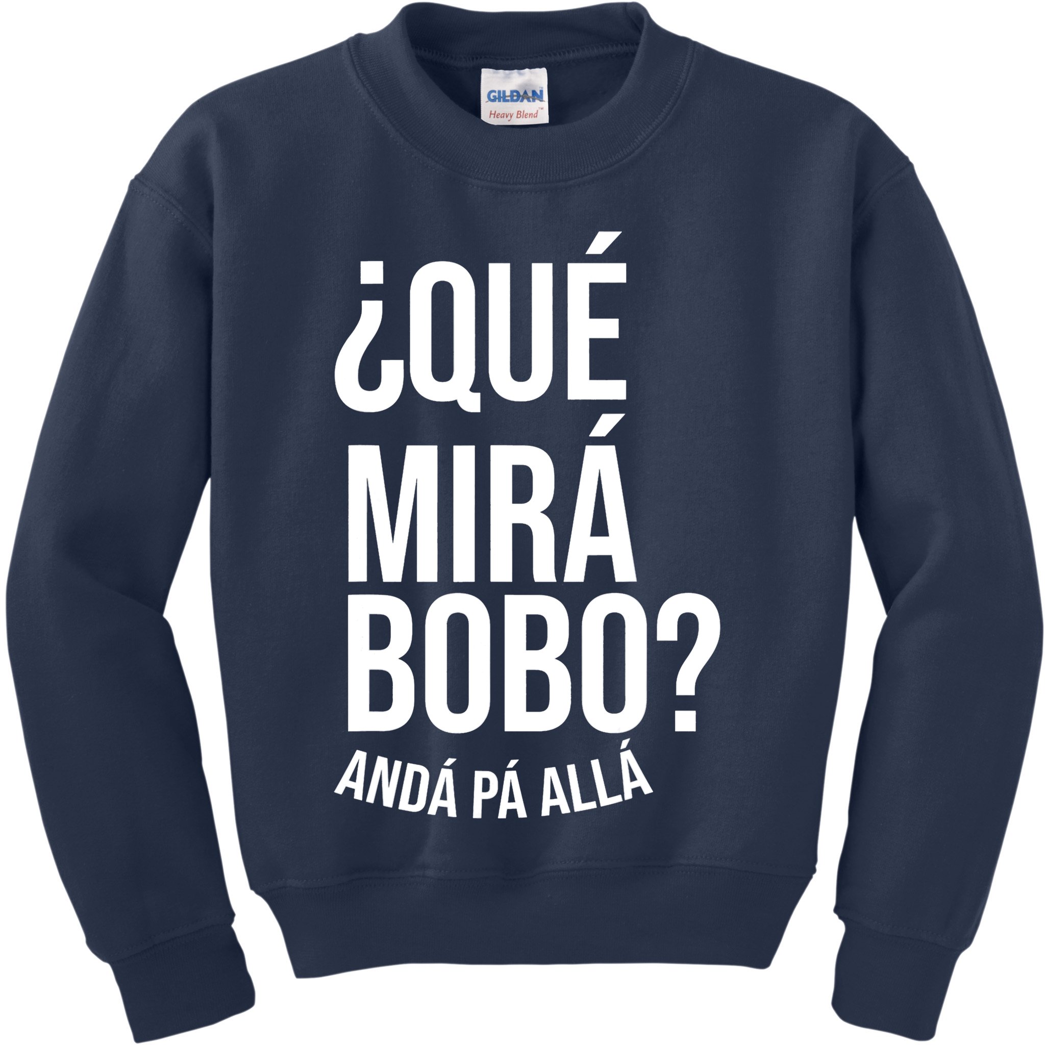 Qué Miras Bobo Qué Mira Bobo Gift Design Kids Sweatshirt