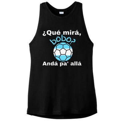 Qué Miras Bobo, Qué Mira Bobo andá pa' allá funny speech Ladies PosiCharge Tri-Blend Wicking Tank