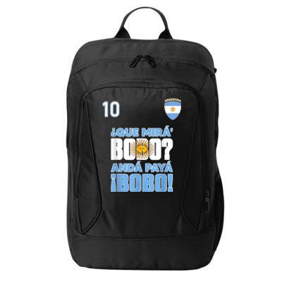 Qué Mirás Bobo, Andá Pa' Allá Funny Speech Argentina Flag Vintage City Backpack