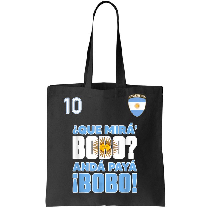 Qué Mirás Bobo, Andá Pa' Allá Funny Speech Argentina Flag Vintage Tote Bag