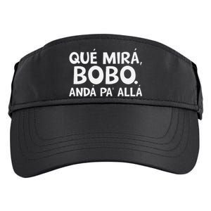 Qué MiráS Bobo Andá Pa Allá Adult Drive Performance Visor