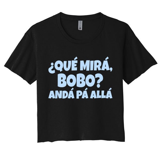Qué Miras Bobo Qué Mira Bobo Funny Meme Crop Top